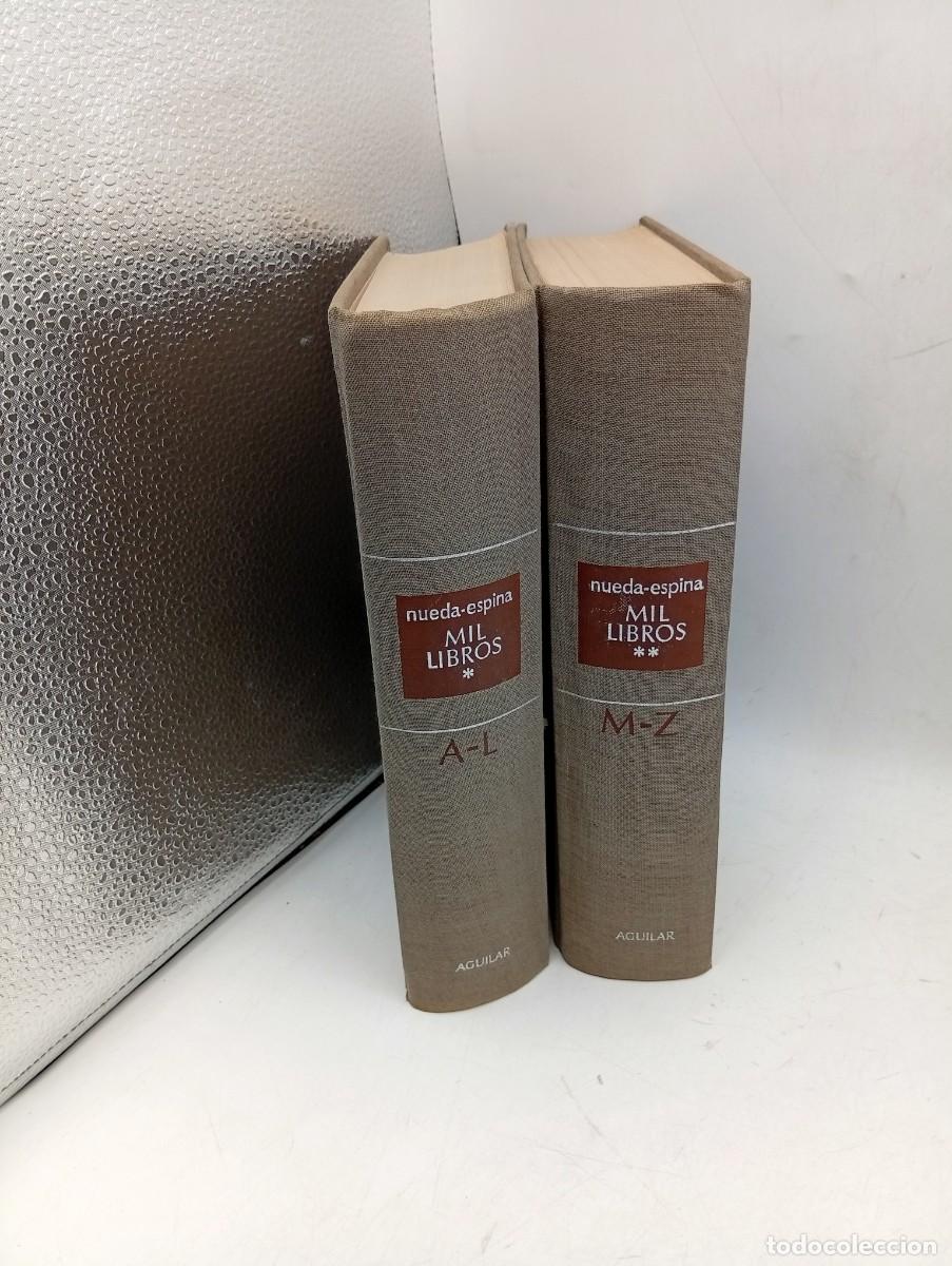 Diccionarios de segunda mano: MIL LIBROS. LUIS NUEDA. TOMO I Y II. REVISADA ANTONIO ESPINA. AGUILAR. 1970. PAGS: 1969.