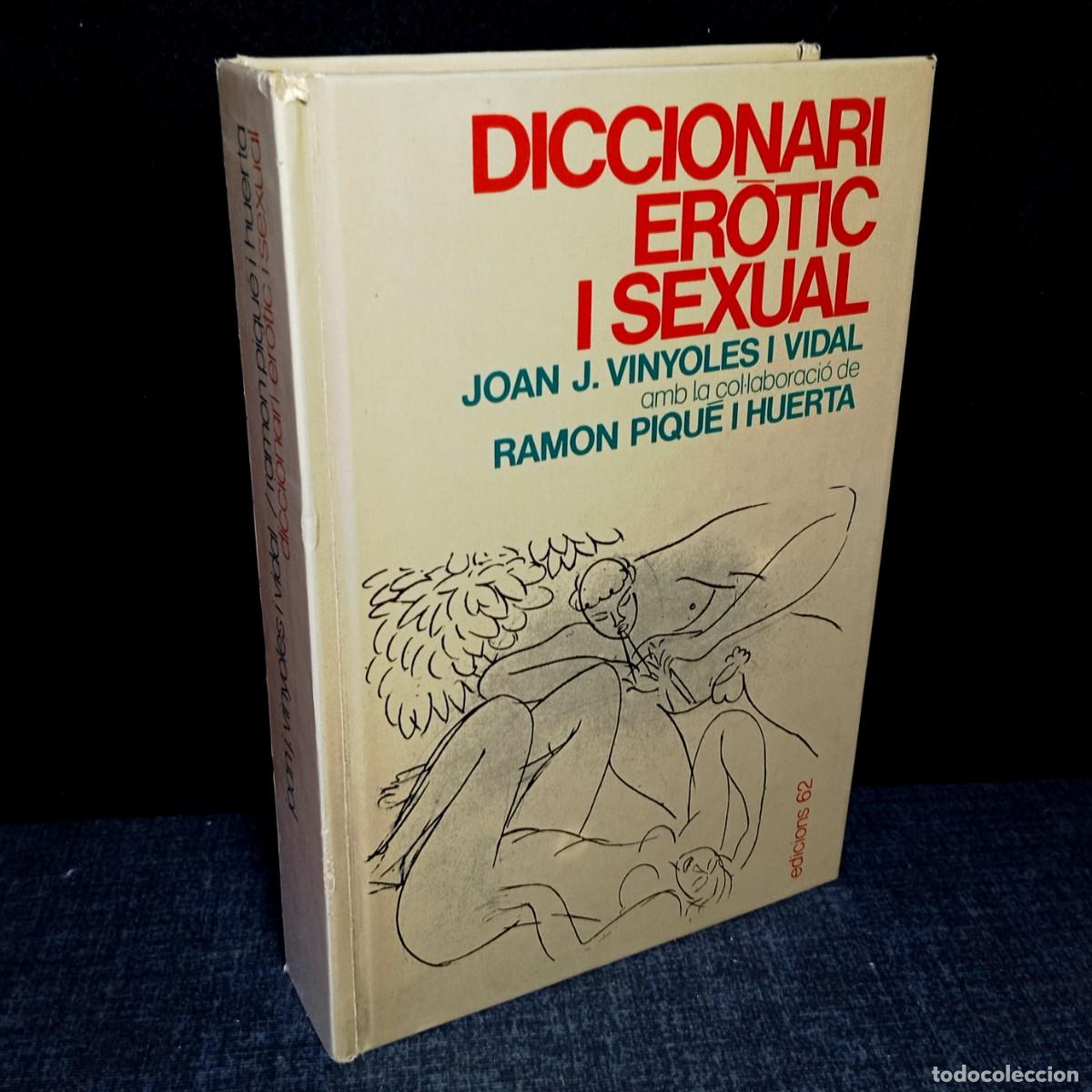 Diccionarios de segunda mano: ⚜️ L04. Diccionari Er&ograve;tic i Sexual Vinyoles Piqu&eacute; 1a Edici&oacute; 1989 Edicions 62 Col&middot;leccionisme