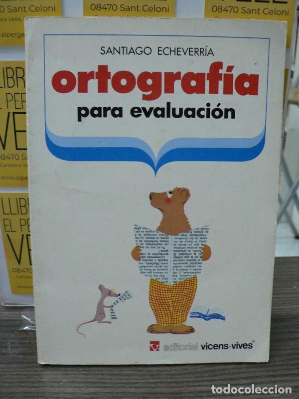 Diccionarios de segunda mano: Ortograf&iacute;a para Evaluaci&oacute;n: Auxiliar, Egb - Echevarr&iacute;a, Santiago - Editorial Vicens-vives