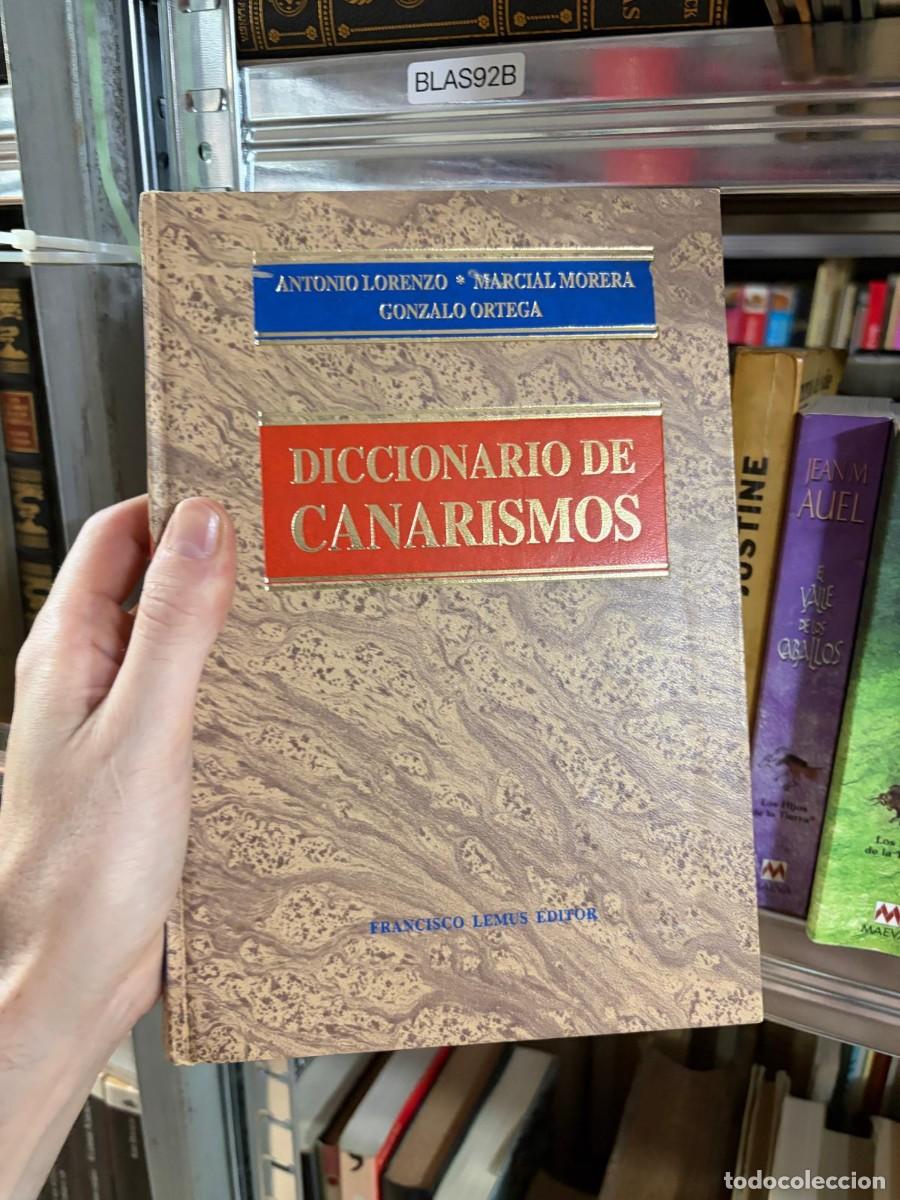 Diccionarios de segunda mano: BLAS92B Antonio Lorenzo Marcial Morera Gonzalo Ortega Diccionario de Canarismos Francisco Lemus Edit