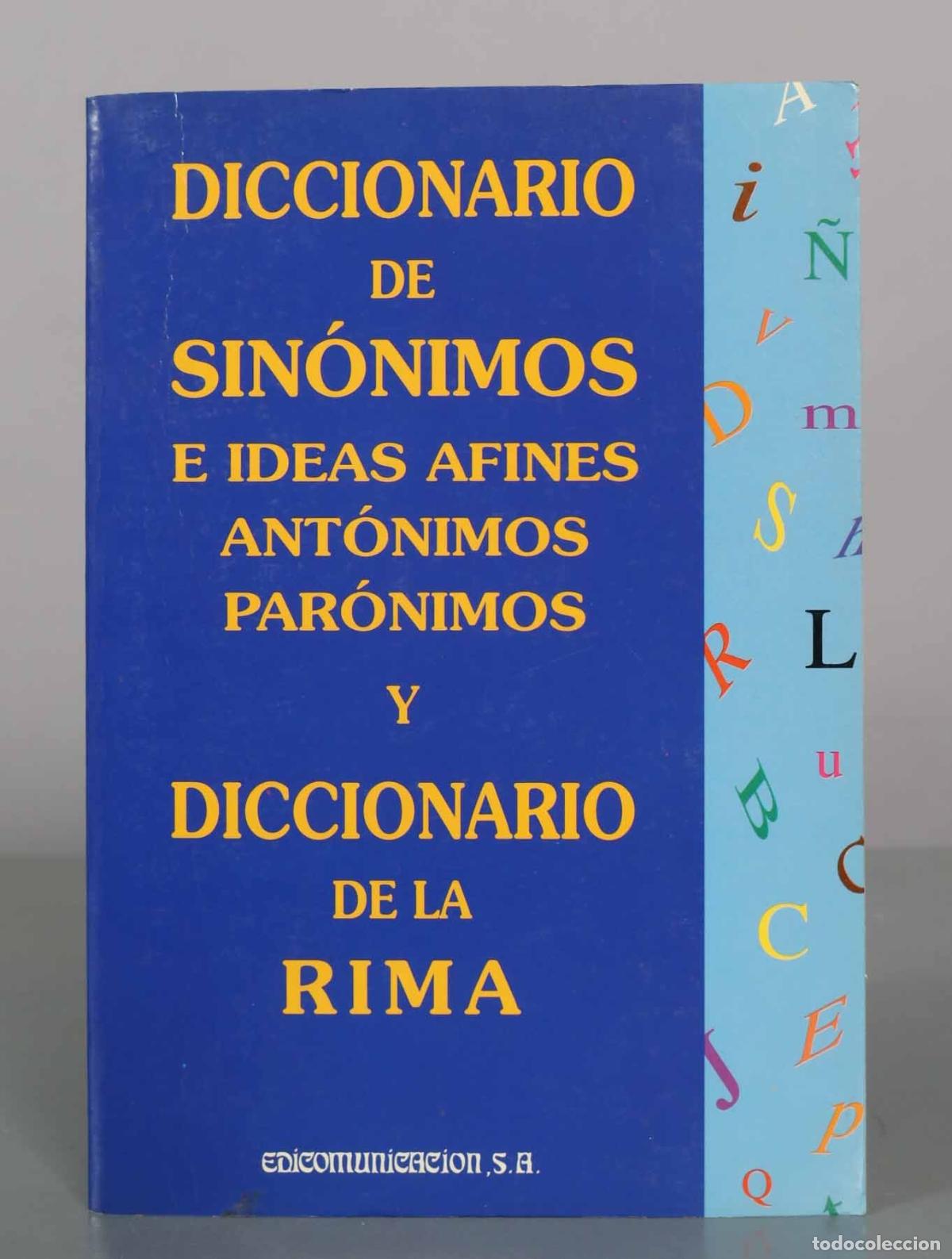 Diccionarios de segunda mano: Diccionario de sin&oacute;nimos e ideas afines, ant&oacute;nimos, par&oacute;nimos y diccionario de la rima - Edicomunica