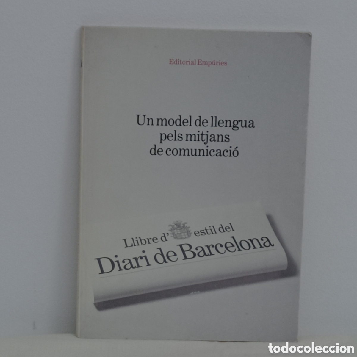Diccionarios de segunda mano: UN MODEL DE LLENGUA PELS MITJANS DE COMUNICACI&Oacute; (ED.EMP&Uacute;RIES 1987)