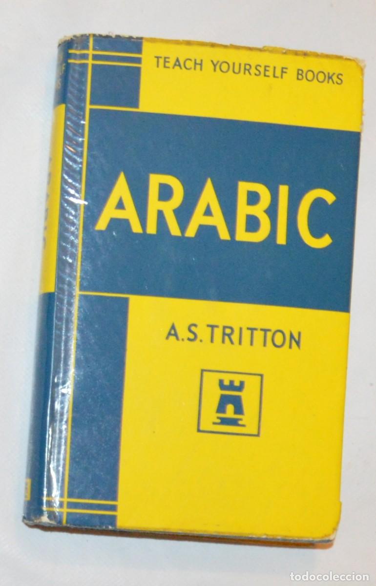 Diccionarios de segunda mano: ARABIC - TEACH YOURSELF BOOKS - INGL&Eacute;S - A.S.TRITTON