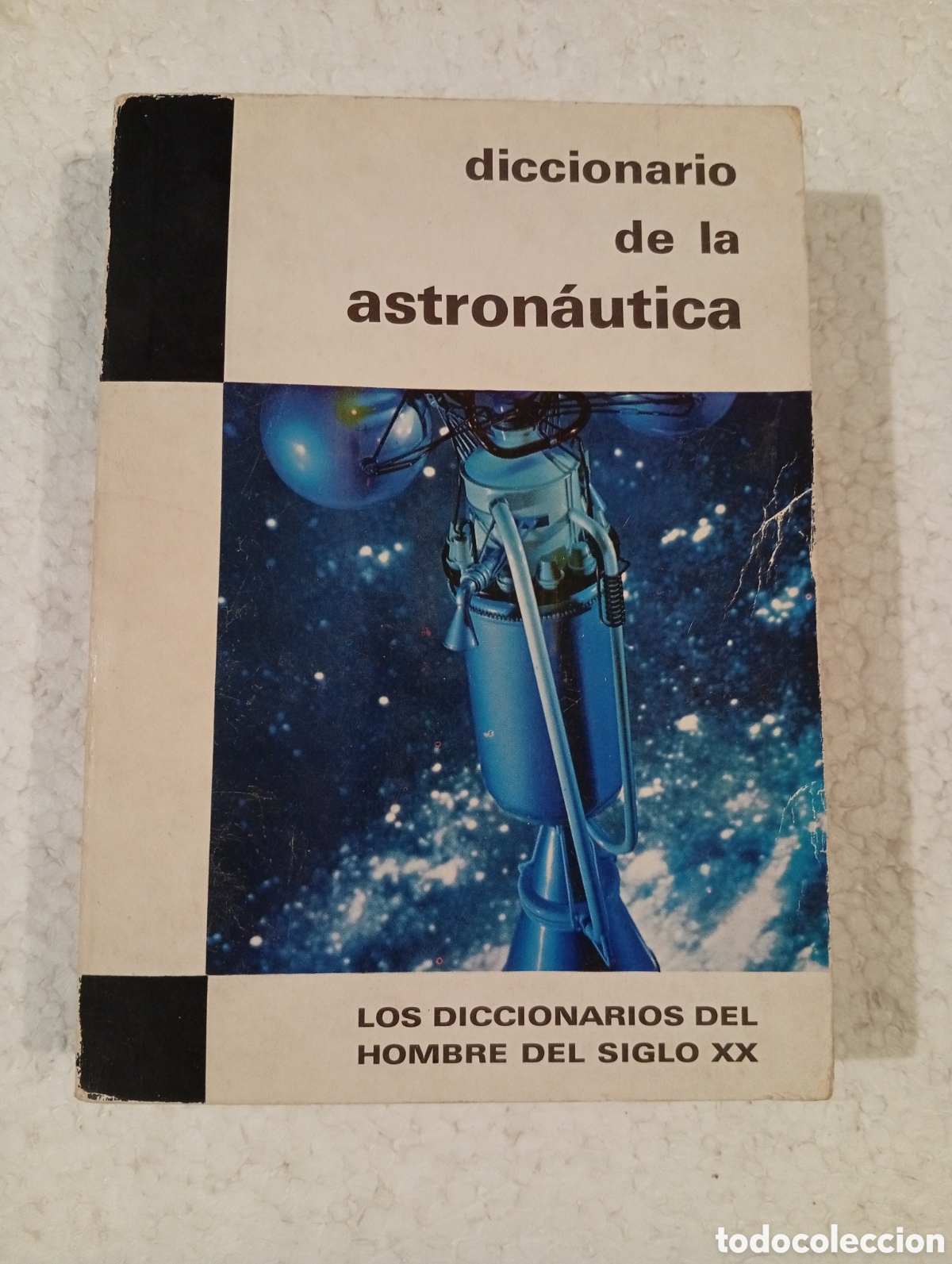 Diccionarios de segunda mano: DICCIONARIO DE LA ASTRON&Aacute;UTICA. THOMAS DE GALIANA. PLAZA & JAN&Eacute;S 1969