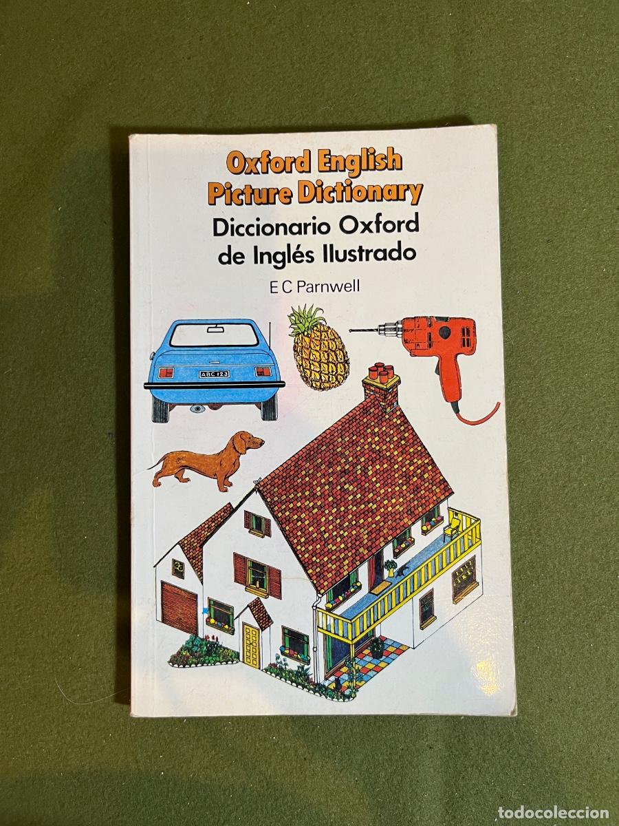 Diccionarios de segunda mano: Oxford English Picture Dictionary &ndash; Diccionario Oxford de Ingl&eacute;s Ilustrado &ndash; E. C. Parnwell &ndash; Oxford
