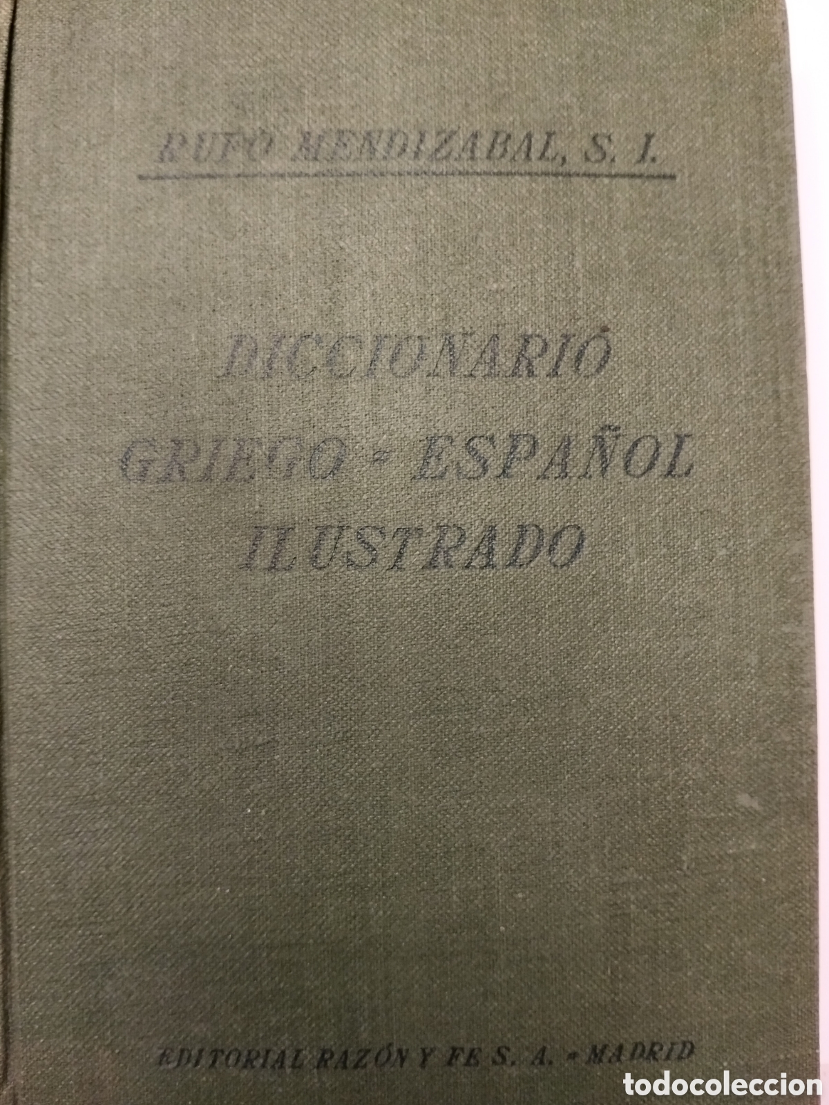 Diccionarios de segunda mano: DICCIONARIO GRIEGO ESPA&Ntilde;OL ILUSTRADO 1942