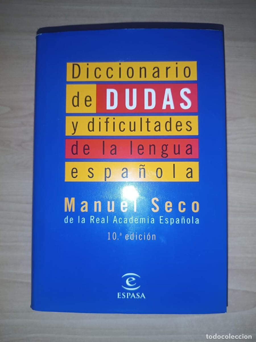 Diccionarios de segunda mano: Diccionario de dudas y dificultades de la lengua espa&ntilde;ola - Manuel Seco (Espasa - 10.&ordf; Edici&oacute;n)