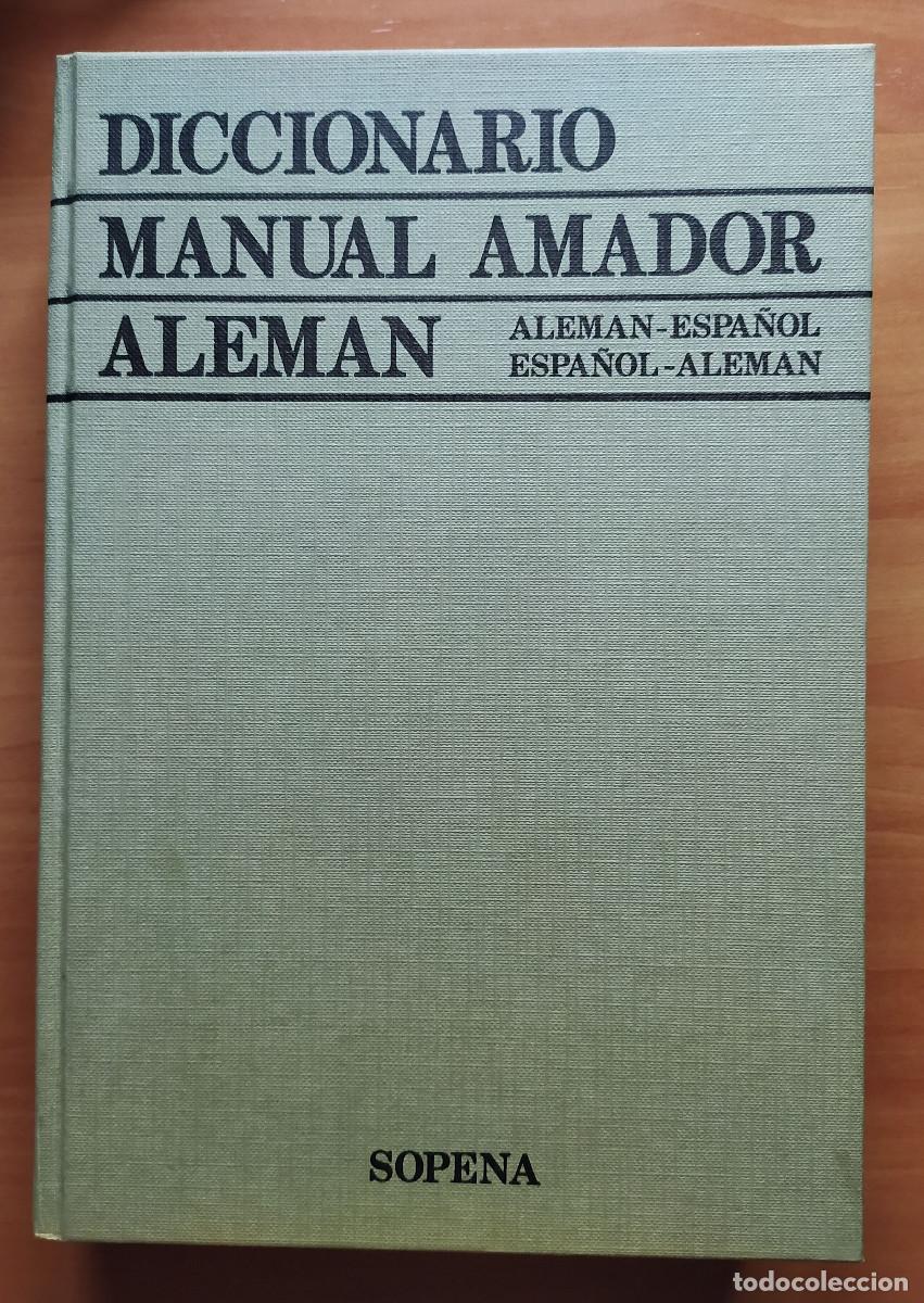 Diccionarios de segunda mano: DICCIONARIO MANUAL AMADOR BILING&Uuml;E ALEM&Aacute;N-ESPA&Ntilde;OL ESPA&Ntilde;OL-ALEM&Aacute;N (VER DESCUENTO ADICIONAL)