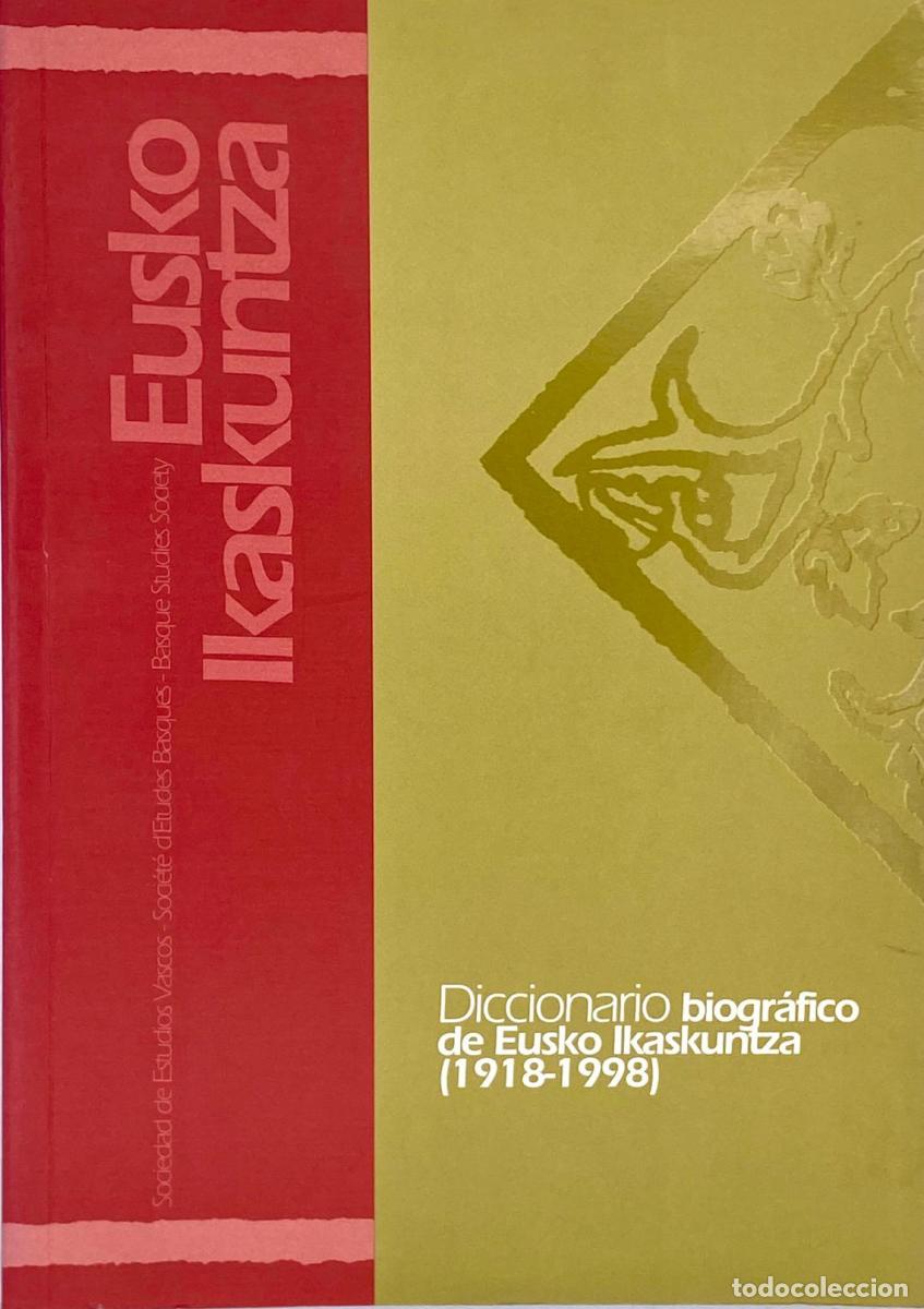 Livres d'occasion: Varios Autores - Diccionario biogr&aacute;fico de Eusko Ikaskuntza (1918-1998) - Varios Autores