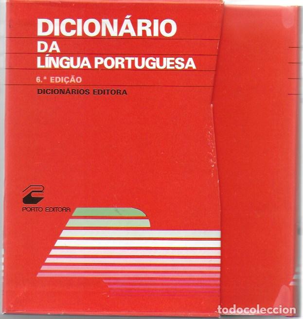 Diccionarios de segunda mano: Diccionario da lingua portuguesa / J. Almeida e A. Sampaio. Porto Editora. 6 ed.