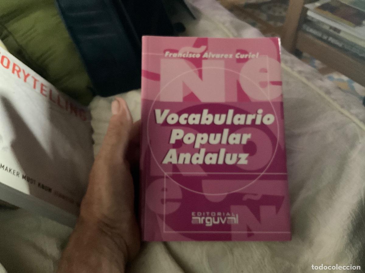 Diccionarios de segunda mano: Vocabulario popular andaluz. Francisco &Aacute;lvarez Curiel.
