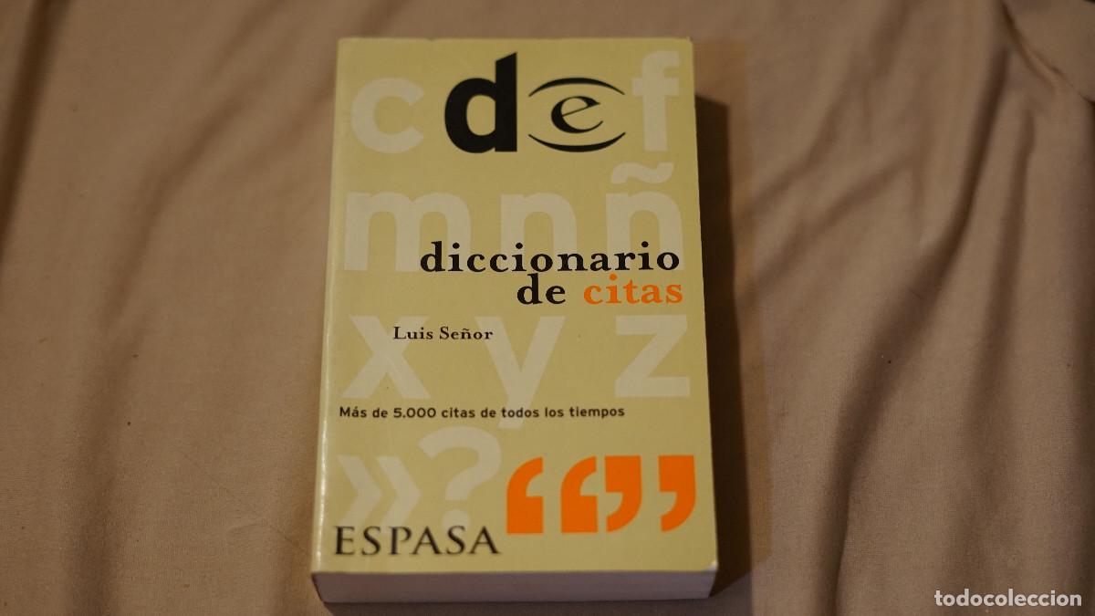 Diccionarios de segunda mano: Luis Se&ntilde;or - Diccionario de citas - Espasa 2000