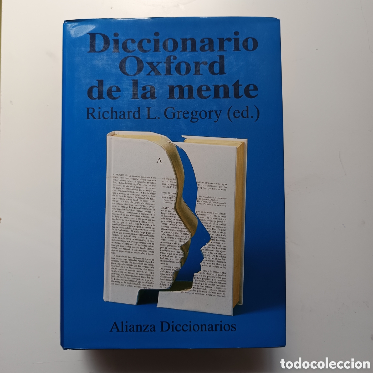 Second hand dictionaries: Gregory, R. L. (Ed.). (1995). Diccionario Oxford de la mente. Alianza Editorial.