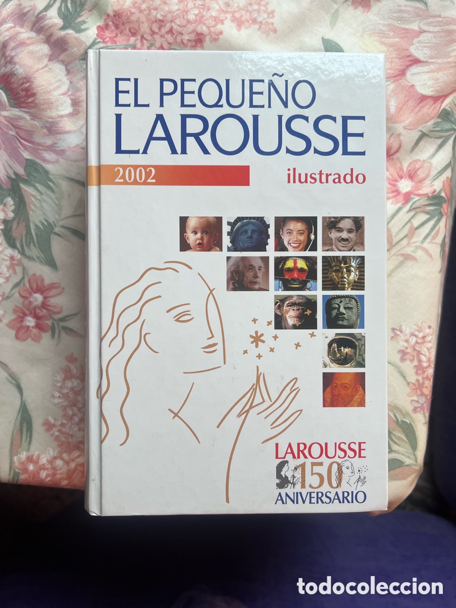 Diccionarios de segunda mano: Diccionario El Peque&ntilde;o Larousse Ilustrado 2002 - Edici&oacute;n 150 Aniversario con 6 L&aacute;minas