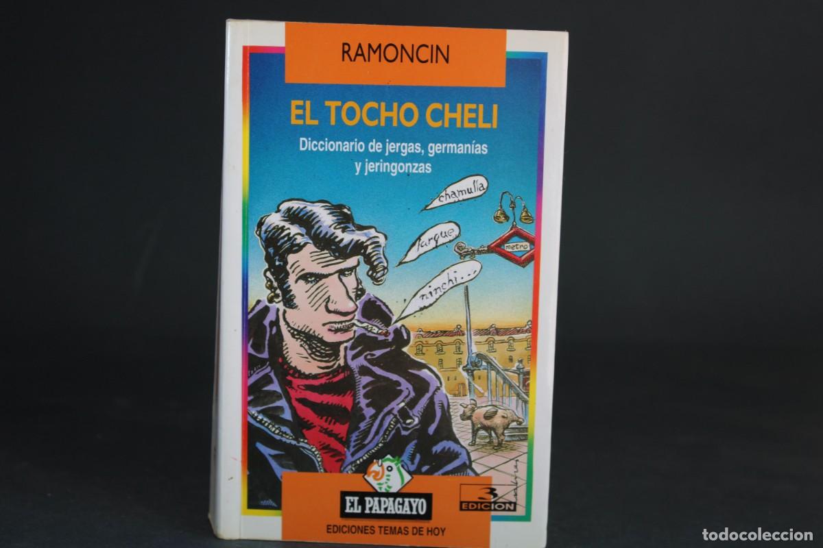 Diccionarios de segunda mano: EL TOCHO CHELI / RAMONCIN