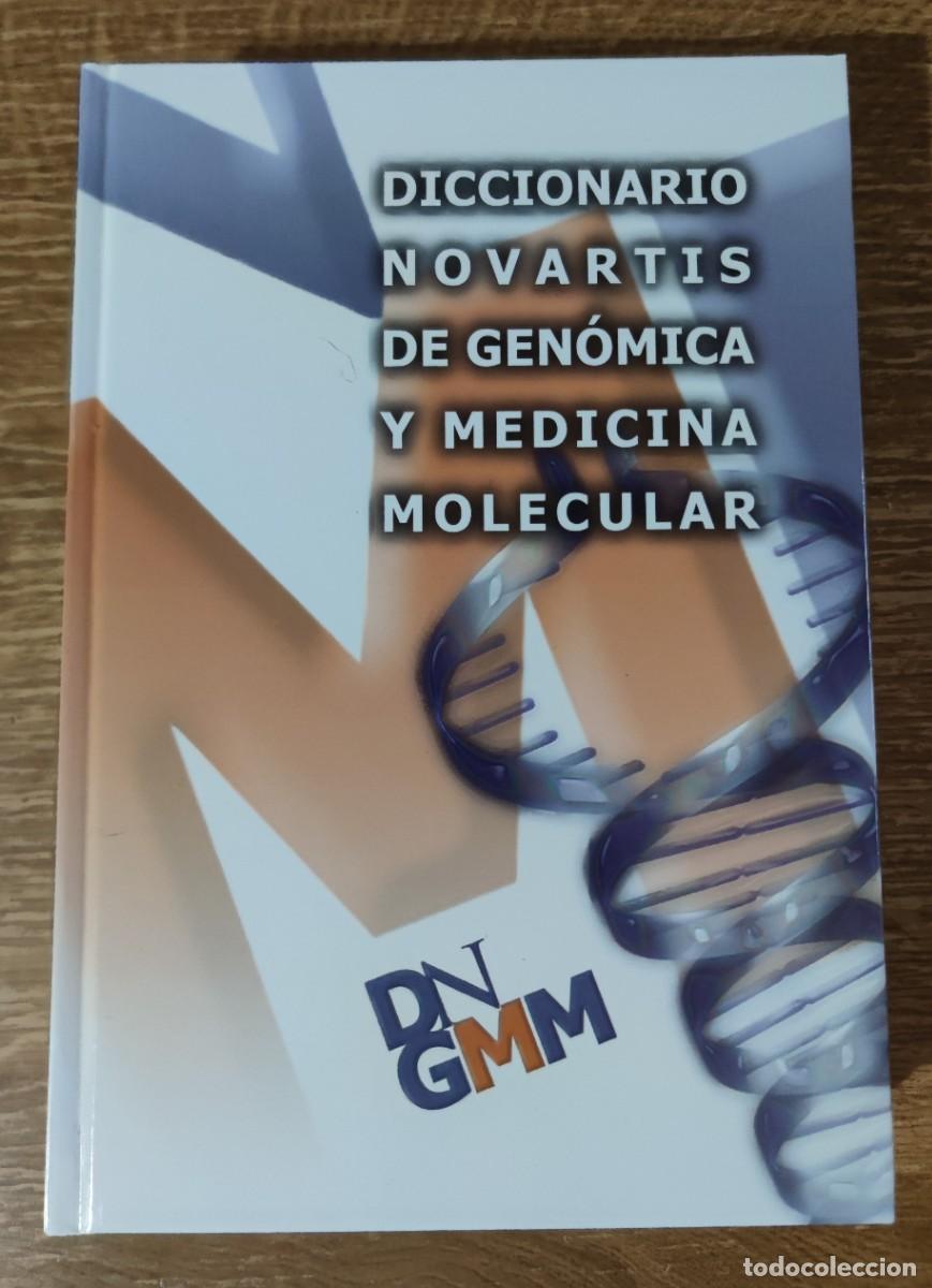 Diccionarios de segunda mano: Diccionario Novartis de Gen&oacute;mica y Medicina Molecular (2006)