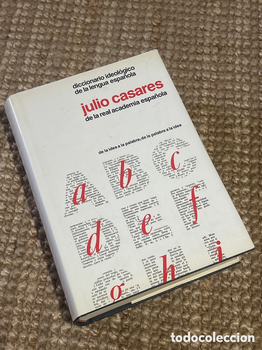 Diccionarios de segunda mano: Diccionario ideol&oacute;gico de la lengua espa&ntilde;ola - Julio Casares - Gustavo Gil (1999)