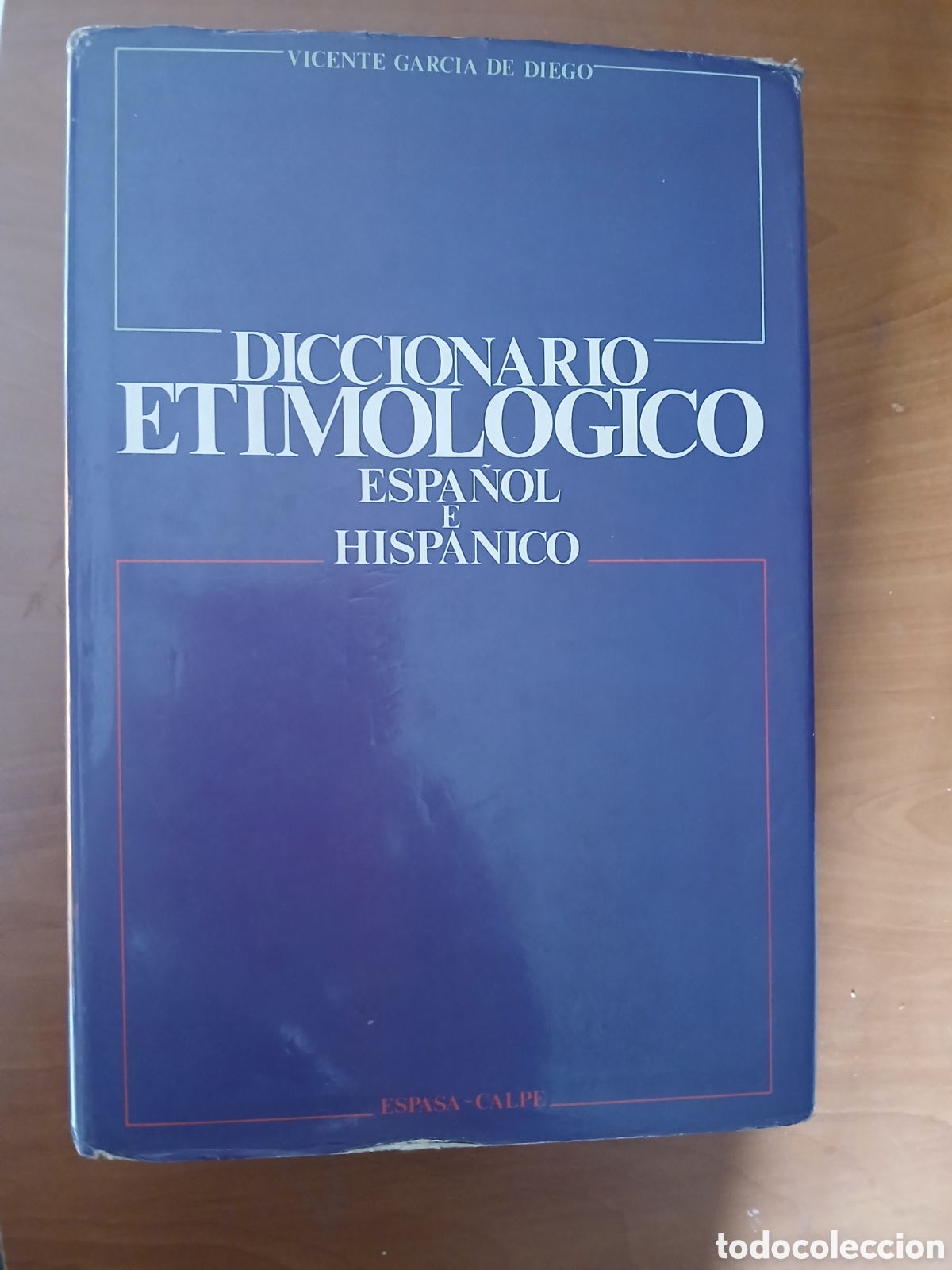 Diccionarios de segunda mano: Diccionario Etimol&oacute;gico espa&ntilde;ol e hisp&aacute;nico. Vicente Garc&iacute;a De Diego.