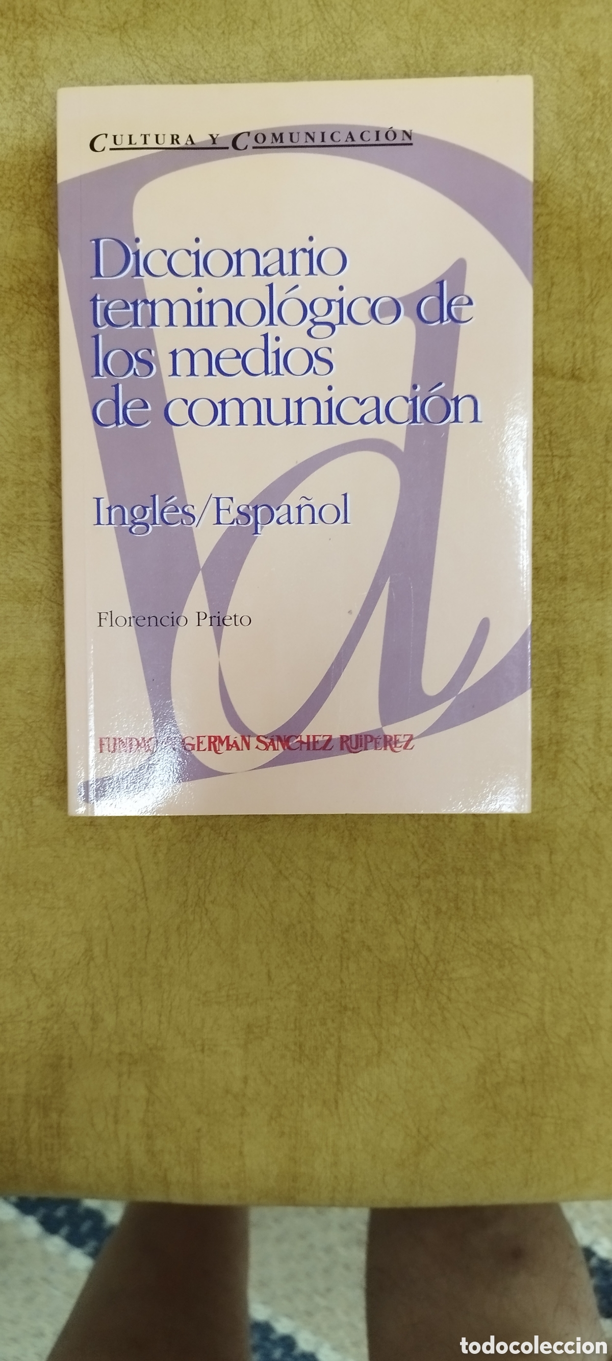 Diccionarios de segunda mano: Florencio Prieto Diccionario terminol&oacute;gico de los medios de comunicaci&oacute;n Ingl&eacute;s - Espa&ntilde;ol, 1991