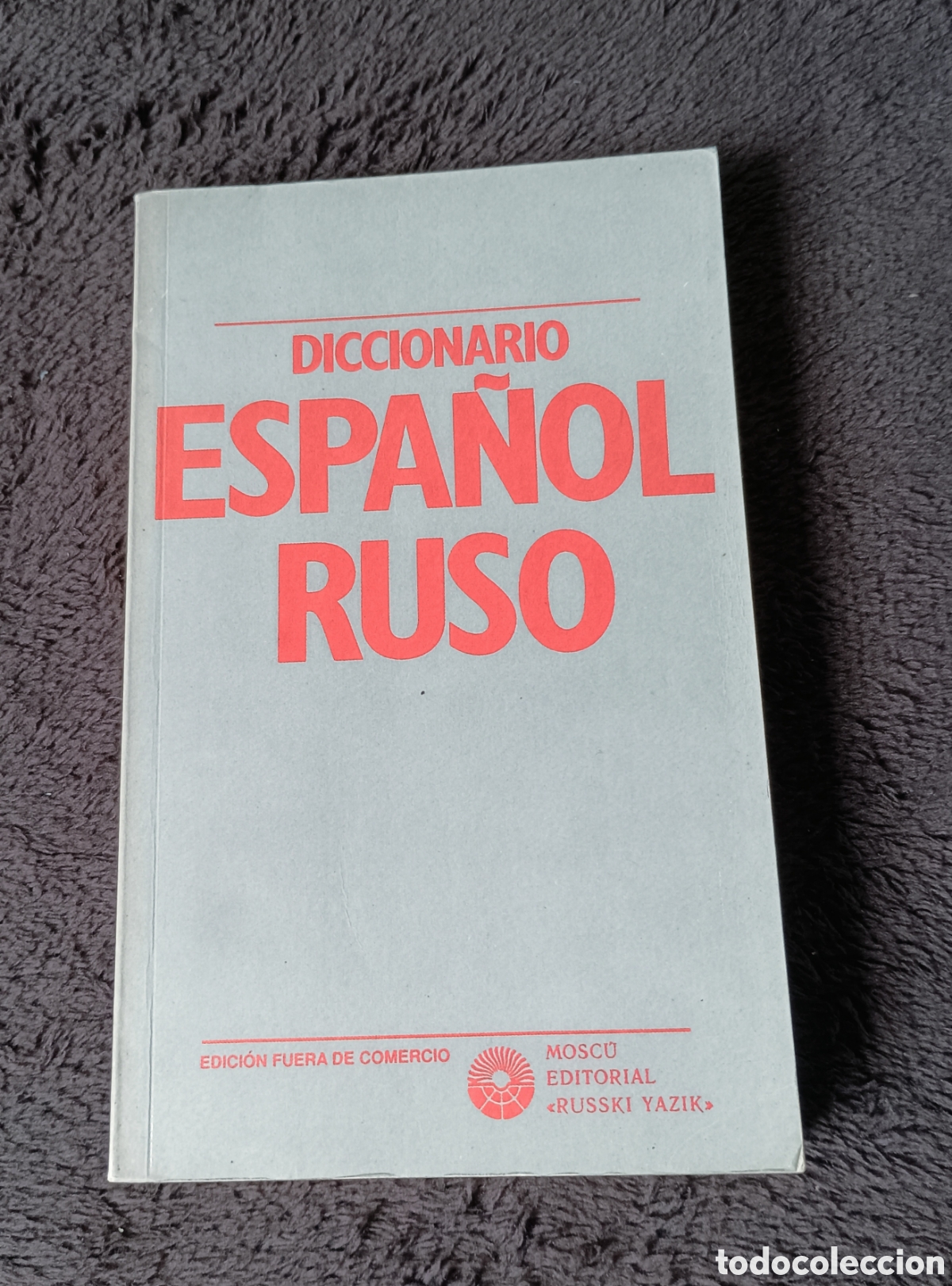 Diccionarios de segunda mano: Diccionario Espa&ntilde;ol - Ruso (11.000 palabras) - Ed. Russki Yazik, Mosc&uacute;. Buen estado en general