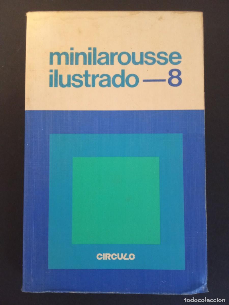 Diccionarios de segunda mano: VV.AA.- Minilarousse ilustrado 8. C&iacute;rculo de Lectores (1985). 18 cm. 163 gramos. Encuadernaci&oacute;n en t