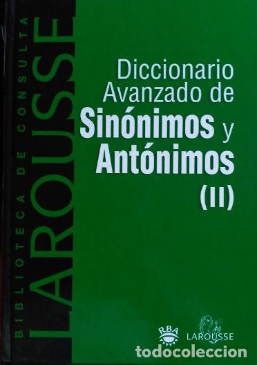 Diccionarios de segunda mano: Diccionario avanzado de Sin&oacute;nimos y Ant&oacute;nimos II - RBA