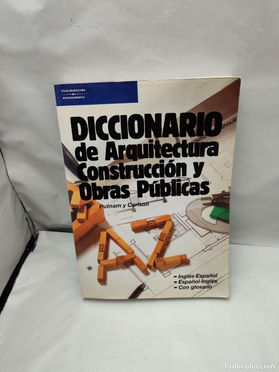 Diccionarios de segunda mano: Diccionario de Arquitectura, Construcci&oacute;n y Obras P&uacute;blicas: Ingl&eacute;s-espa&ntilde;ol / Espa&ntilde;ol-ingl&eacute;s (2003)