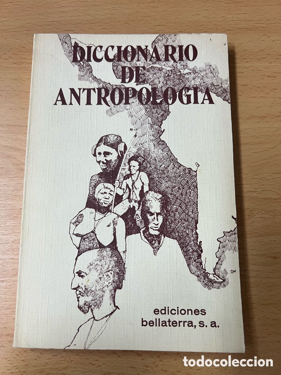 Diccionarios de segunda mano: Diccionario de antropolog&iacute;a. Ediciones Bellaterra S.A. A&ntilde;o 1980