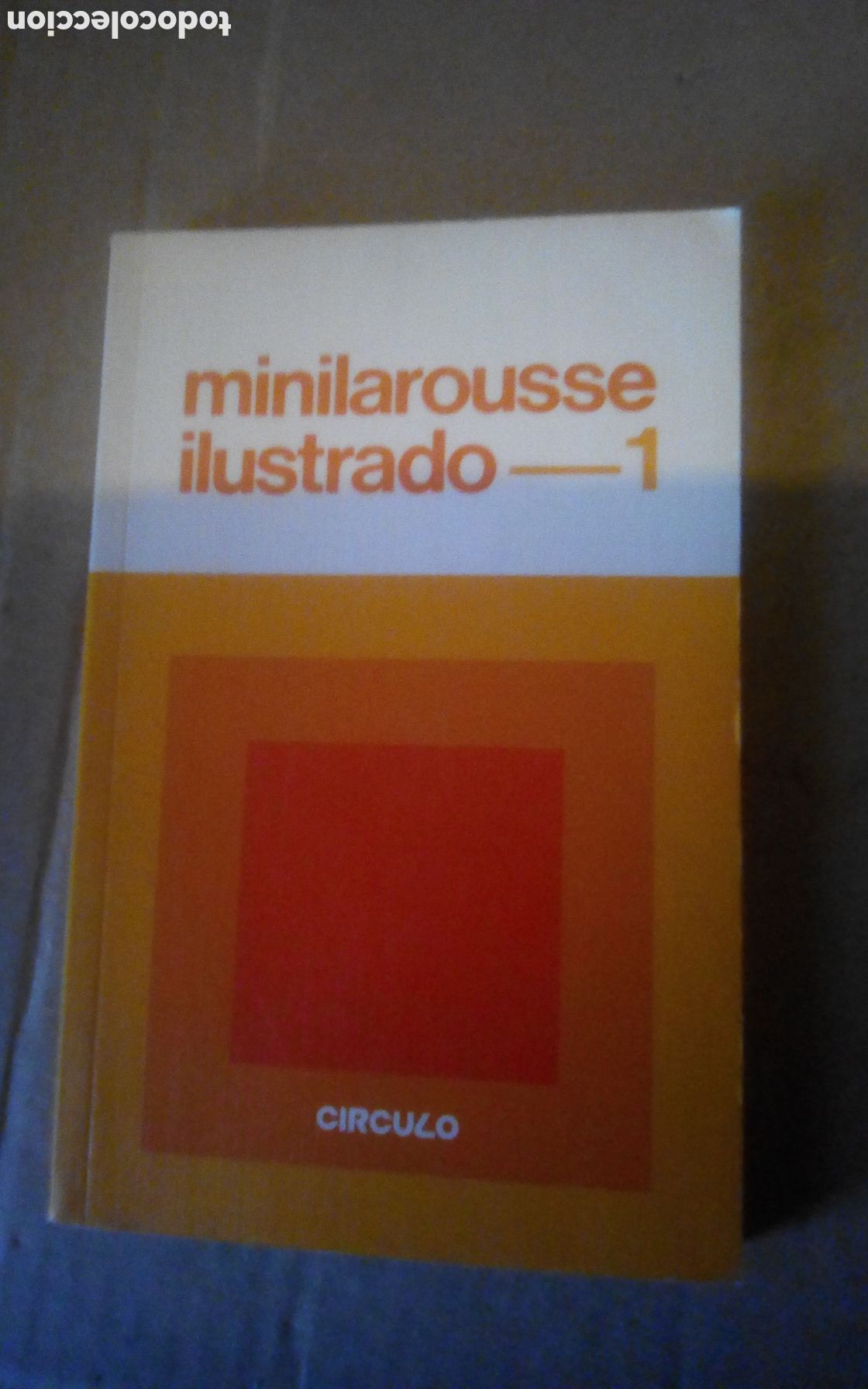 Diccionarios de segunda mano: Minilarousse ilustrado, n&deg; 1. Por Ram&oacute;n Garc&iacute;a-Pelayo y Gross. C&iacute;rculo de Lectores, a&ntilde;o 1983.