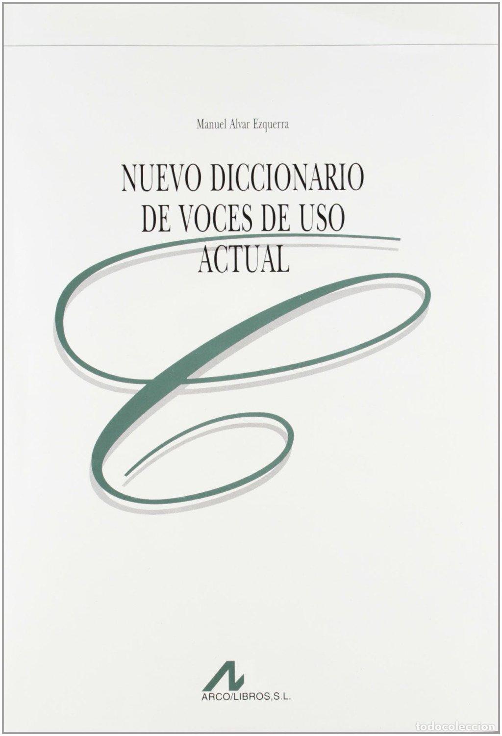 Diccionarios de segunda mano: Nuevo Diccionario de Voces de Uso Actual - Alvar Ezquerra, Manuel - Arco Libros - la Muralla
