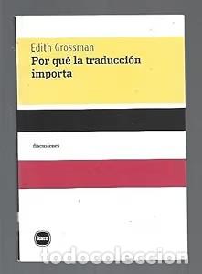 Diccionarios de segunda mano: Por Qu&eacute; la Traducci&oacute;n Importa - Elvio E. Gandolfo - Katz Barpal Editores Sl - Discusiones, 2037