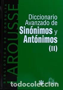 Diccionarios de segunda mano: Diccionarios avanzado sinonimos y antonimos: Volumen II - Varios - Larousse
