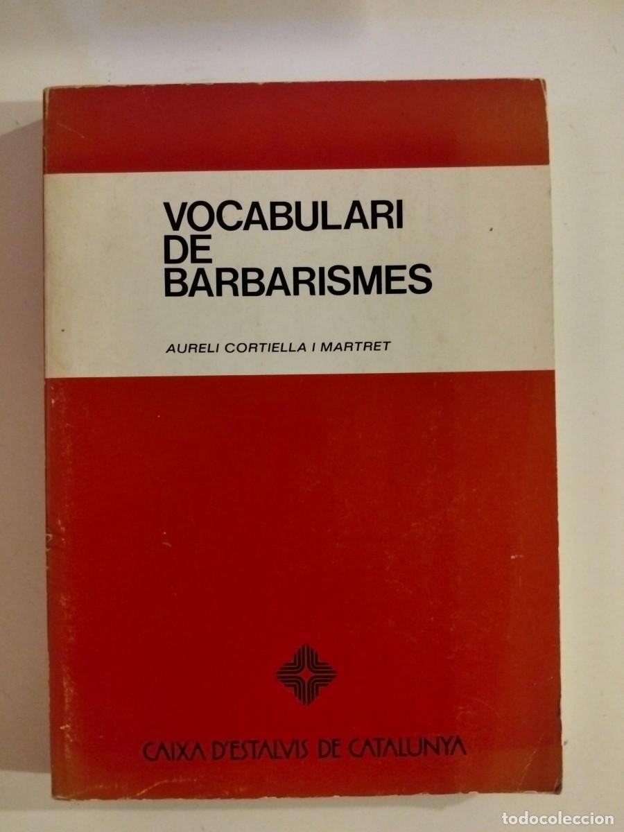 Diccionarios de segunda mano: Vocabulari de barbarismes [Aureli Cortiella i Martret]
