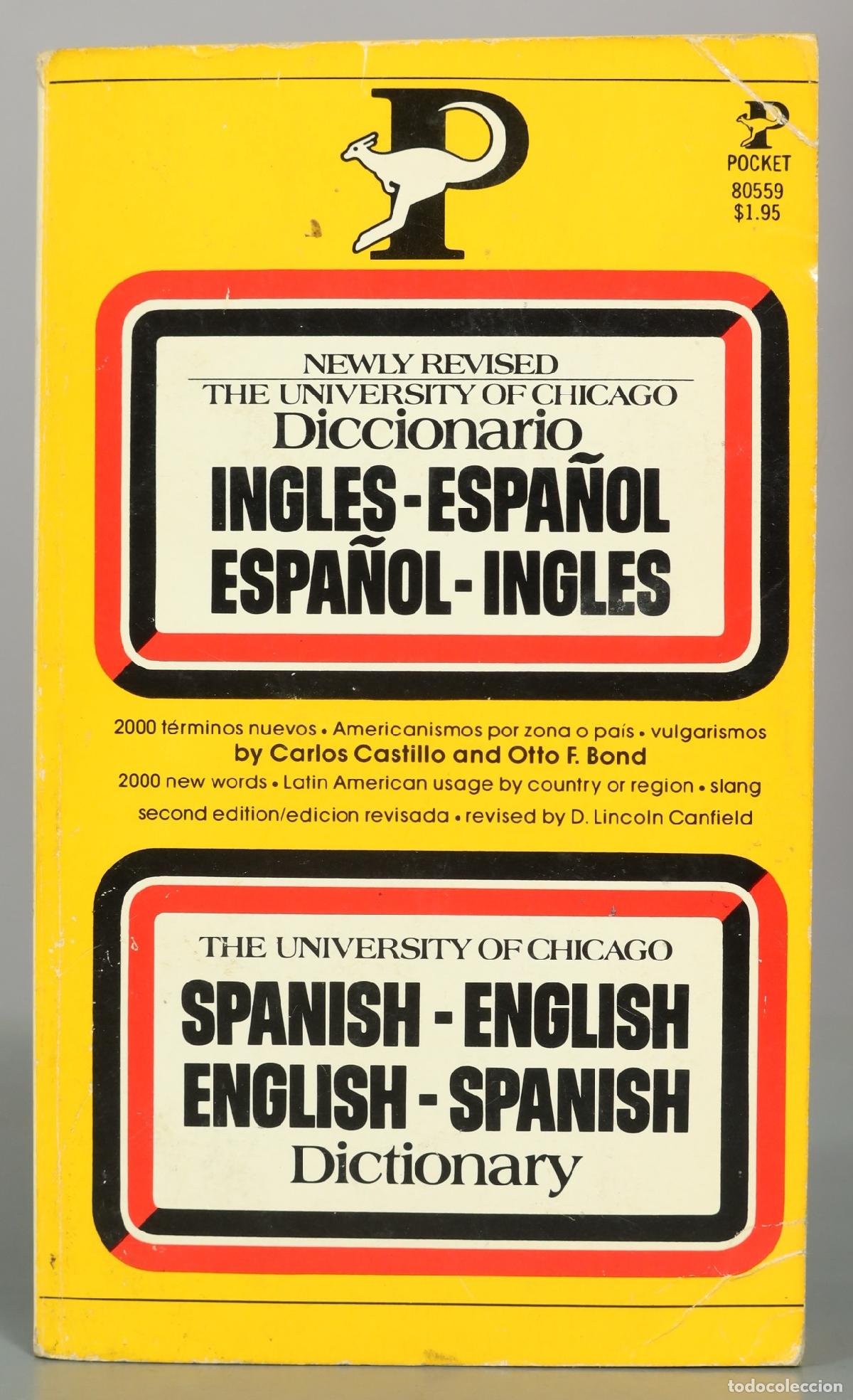 Diccionarios de segunda mano: The University of Chicago Spanish-English English-Spanish Dictionary - Carlos Castillo, Otto F. Bond