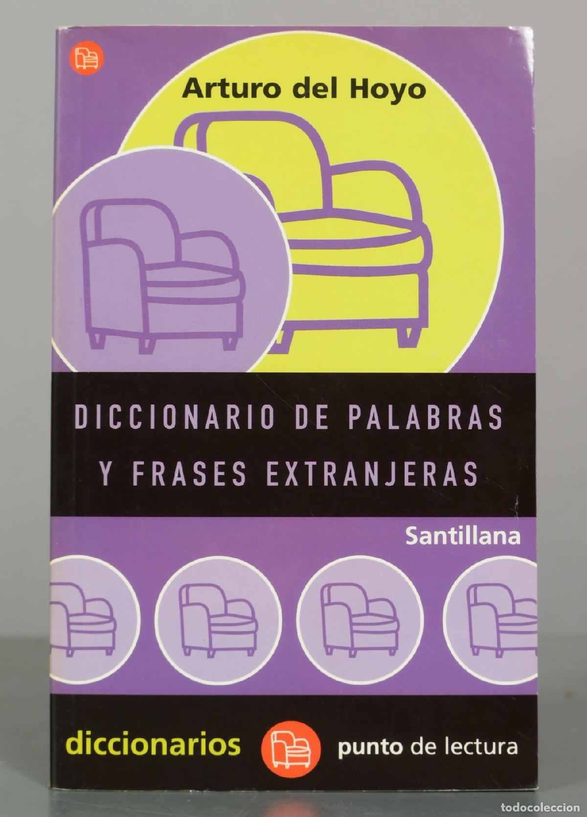 Diccionarios de segunda mano: DICCIONARIO DE PALABRAS Y FRASES EXTRANJERAS. Arturo del Hoyo