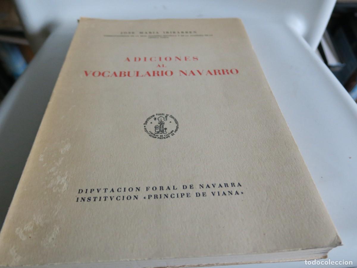 Diccionarios de segunda mano: Adiciones al Vocabulario Navarro - Jos&eacute; Mar&iacute;a Iribarren