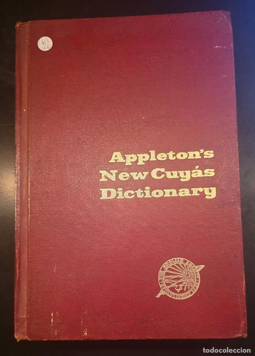 Diccionarios de segunda mano: L.613 Appleton&rsquo;s New Cuy&aacute;s Dictionary &ndash; Arturo Cuy&aacute;s &ndash; Ingl&eacute;s-Espa&ntilde;ol / Espa&ntilde;ol-Ingl&eacute;s &ndash; 5&ordf; Edici&oacute;n