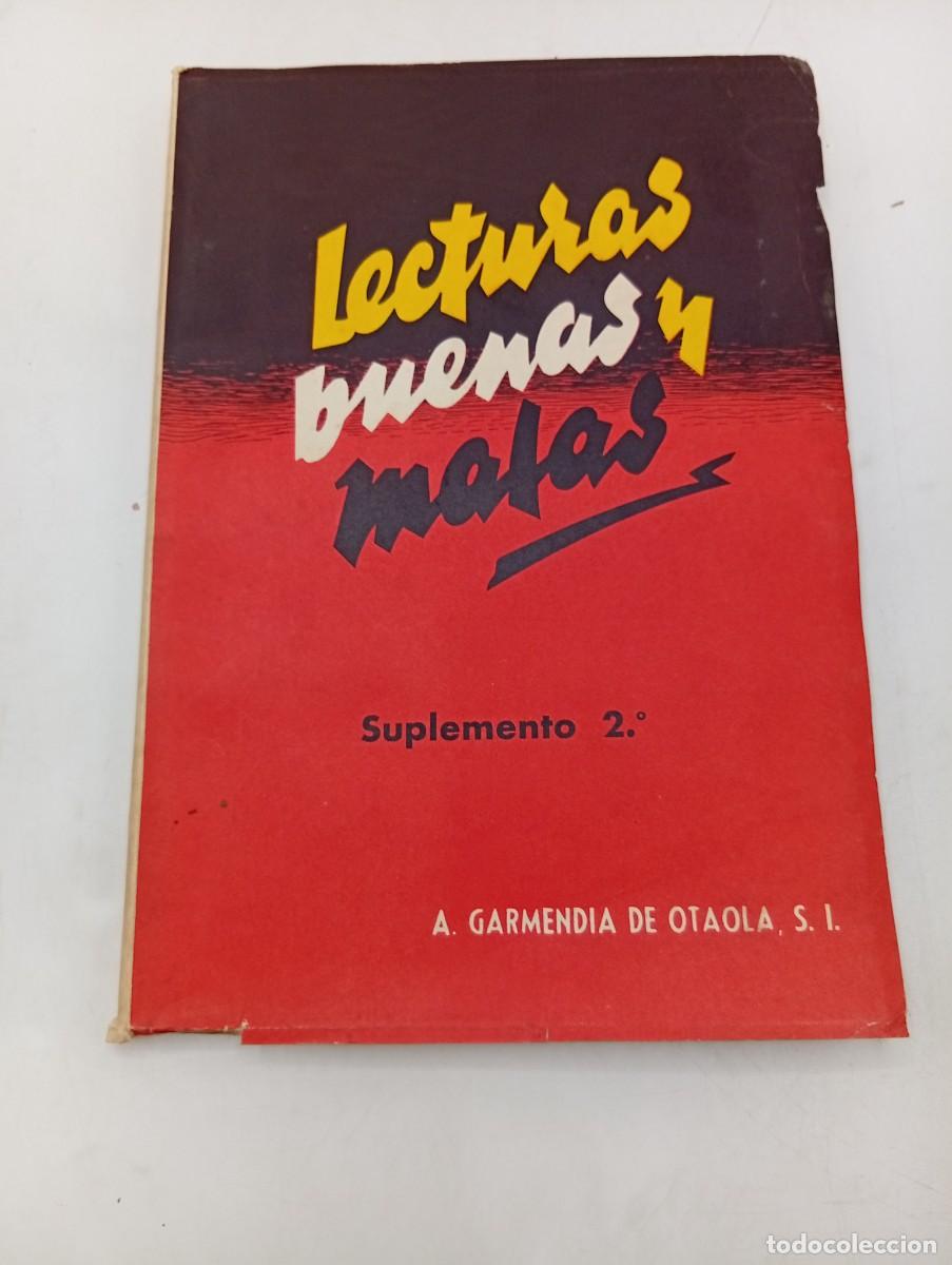 Diccionarios de segunda mano: LECTURAS BUENAS Y MALAS. A. GARMENDIA DE OTAOLA. SUPLEMENTO 3&ordm;. BILBAO, 1960. PAGS : 187. INTONSO.