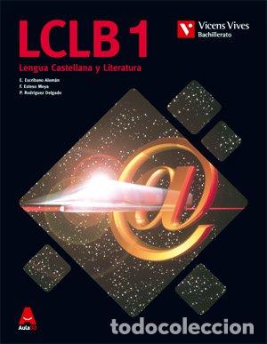 Diccionarios de segunda mano: Lclb 1 (Lengua Castellana Bachillerato) Aula 3d - Elena Escribano Aleman - Editorial Vicens Vives