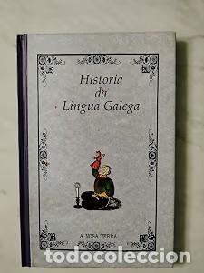 Diccionarios de segunda mano: Historia Da Lingua Galega - X. Ram&oacute;n Freixeiro Mato - Edicions a Nosa Terra - Esencias