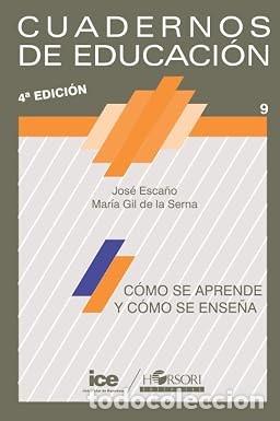 Diccionarios de segunda mano: C&oacute;mo Se Aprende y C&oacute;mo Se Ense&ntilde;a - Jos&eacute; E. Cano - Horsori Editorial - Cuadernos de Educaci&oacute;n, N&ordm; 9