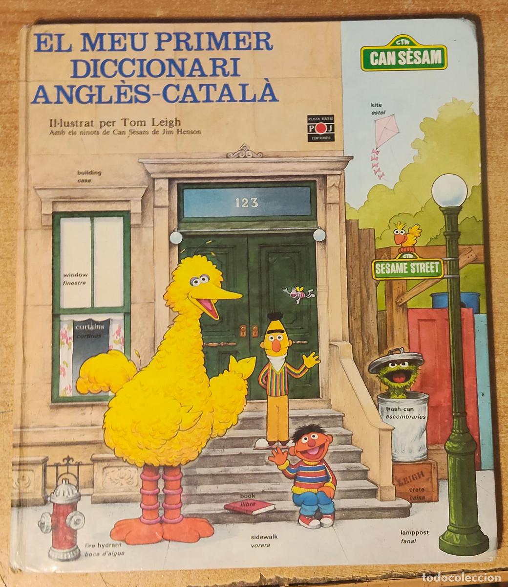 Diccionarios de segunda mano: El meu primer diccionari Angl&egrave;s-Catal&agrave;. Il&middot;lustrat per Tom Leigh. Amb els ninots de Can S&egrave;sam de Jim