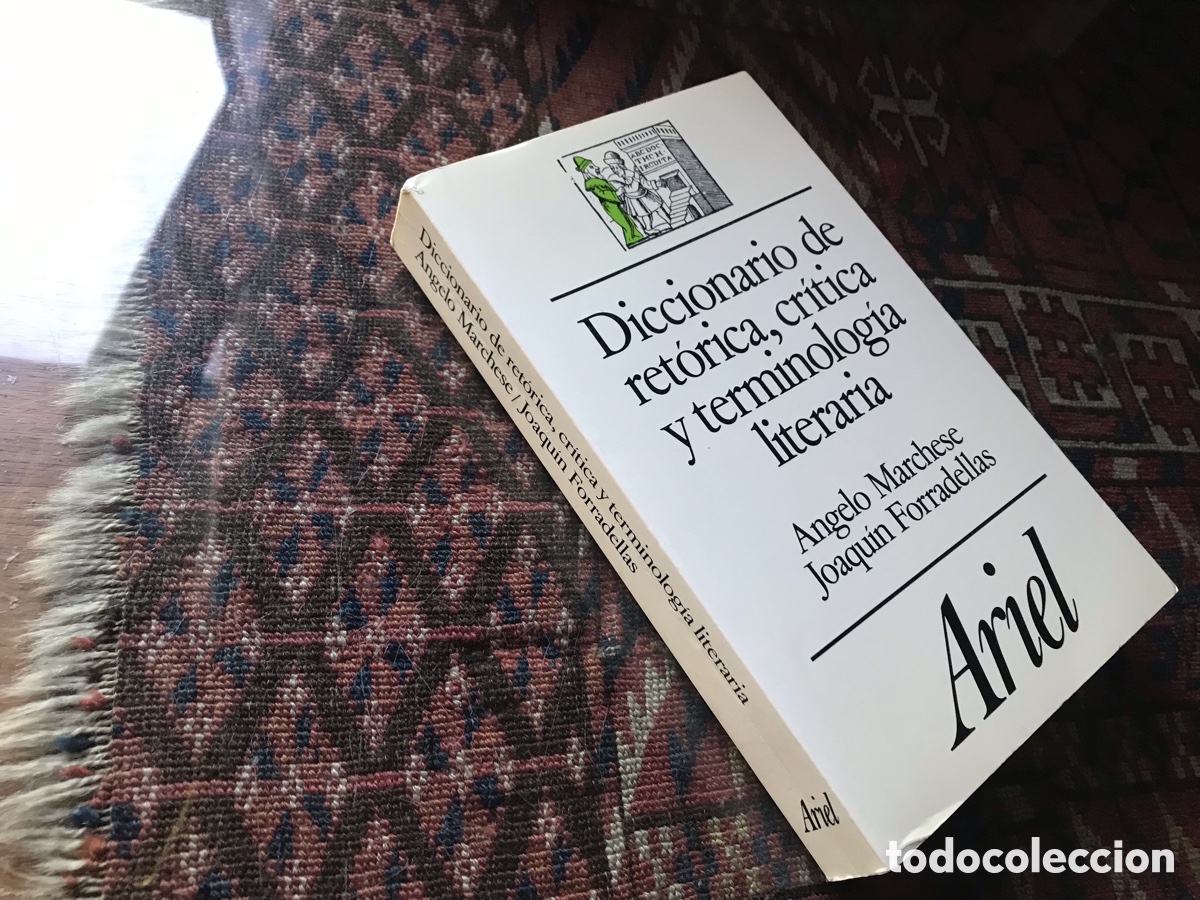 Diccionarios de segunda mano: Diccionario de ret&oacute;rica, cr&iacute;tica y terminolog&iacute;a literaria. Angelo Marchese .