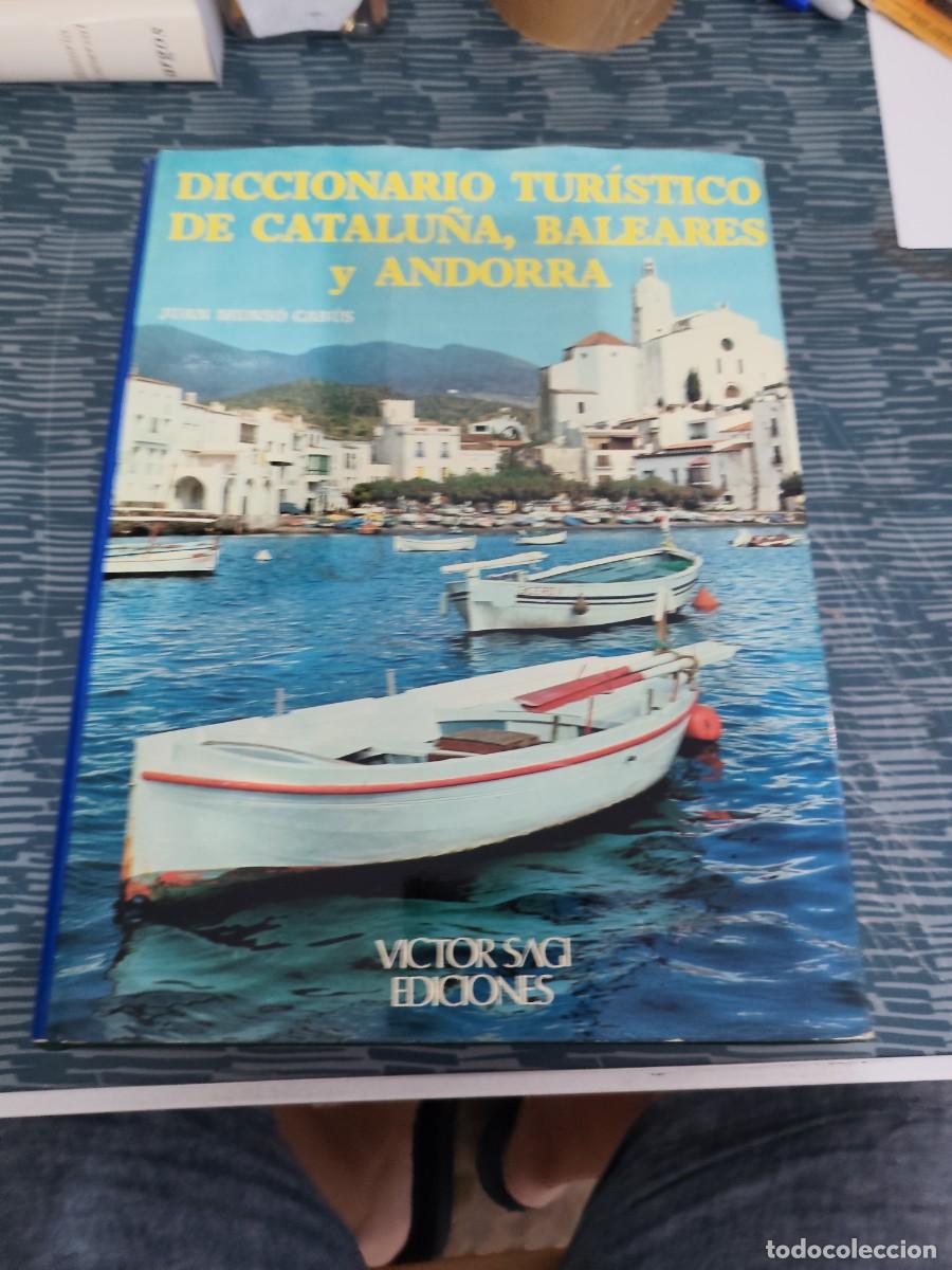 W&ouml;rterb&uuml;cher aus zweiter Hand: DICCIONARIO TUR&Iacute;STICO DE CATALU&Ntilde;A,BALEARES Y ANDORRA, JUAN MUNSO CABUS,VICTOR SAGI EDIC.1975,691 P.