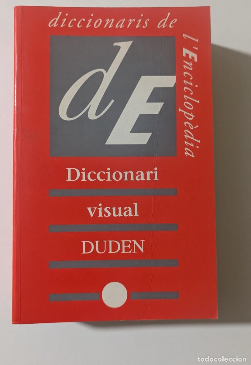 Diccionarios de segunda mano: Diccionari visual Duden. il&middot;lustrat. Guillem Verger. Oriol Gil. Editorial: Enciclop&egrave;dia Catalana