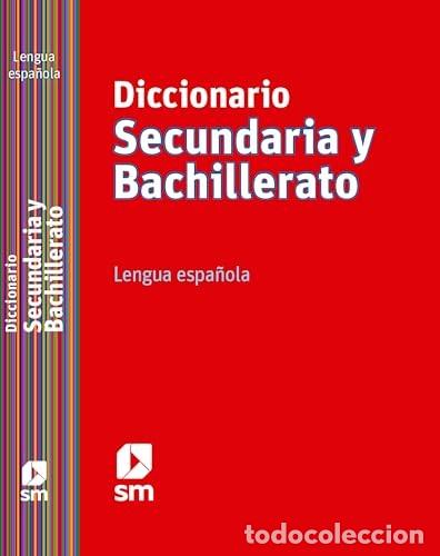 Diccionarios de segunda mano: Diccionario Secundaria y Bachillerato: Lengua Espa&ntilde;ola - Manuel Rodr&iacute;guez Alonso - Ediciones Sm - Ce