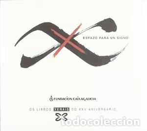Diccionarios de segunda mano: X. Espazo para un Signo - Marilar Aleixandre - Edici&oacute;ns Xerais - Edici&oacute;n Literaria, Libros XXV Anive
