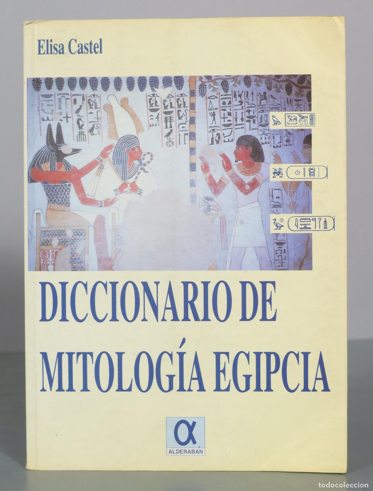 Diccionarios de segunda mano: Diccionario de mitolog&iacute;a egipcia - Elisa Castel - Editorial Alderab&aacute;n