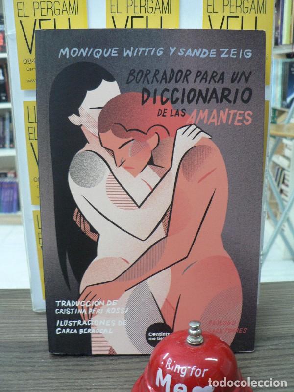 Libri di seconda mano: Borrador para un diccionario de las amantes - Zeig, Sande; Wittig, Monique - Continta me tienes
