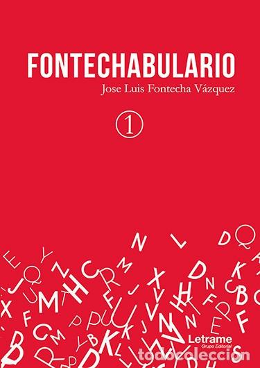 Diccionarios de segunda mano: Fontechabulario 1 - Jose Luis Fontecha V&aacute;zquez - Letrame - Diccionario, 01